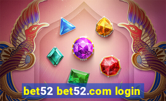 bet52 bet52.com login